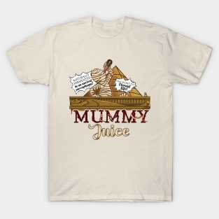 Mummy Juice T-Shirt